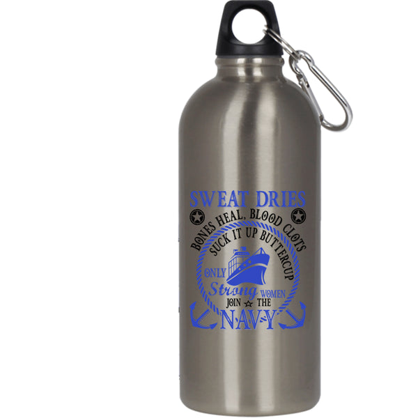 Only Strong Women Join The Navy 20 oz Stainless Steel Bottle,Cool Lady Outdoor Sports Water Bottle