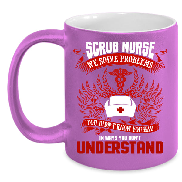 Scrub Nurse Coffee Mug, Cute Gift For Nurses Coffee Cup