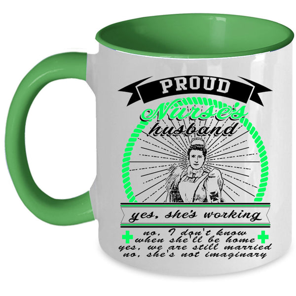 I Love Nurse Coffee Mug, Proud Nurse's Husband Accent Mug