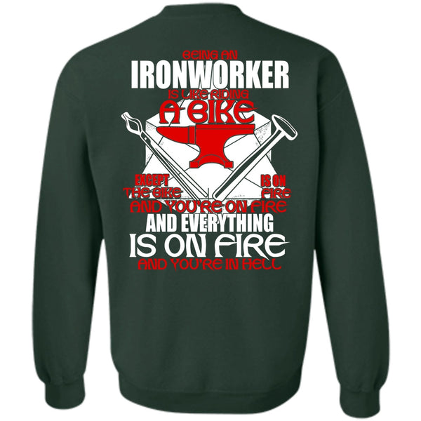 Like Riding A Bike T Shirt, I Love Ironworker Sweatshirt