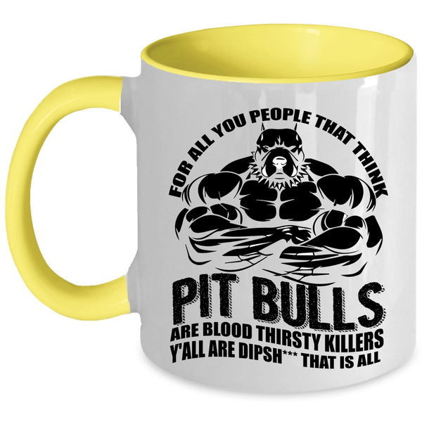 Funny Gift For Pitbull Loves Coffee Mug, Cool Pit Bulls Accent Mug