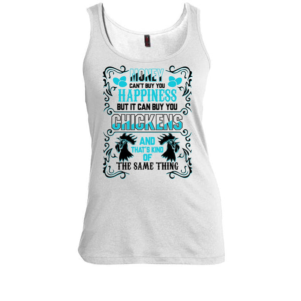 Money Can't Buy Happiness T Shirt, Coolest Chickens Lover T Shirt, Awesome t-shirts