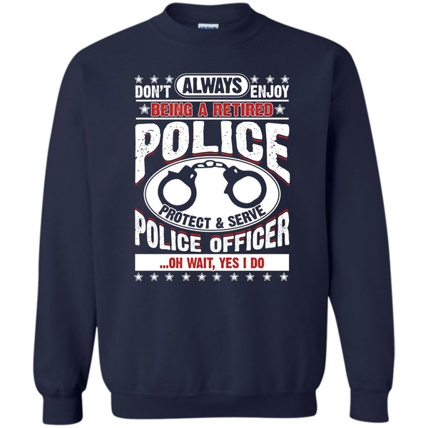Protect & Serve Police Officer T Shirt, Coolest Police Sweatshirt