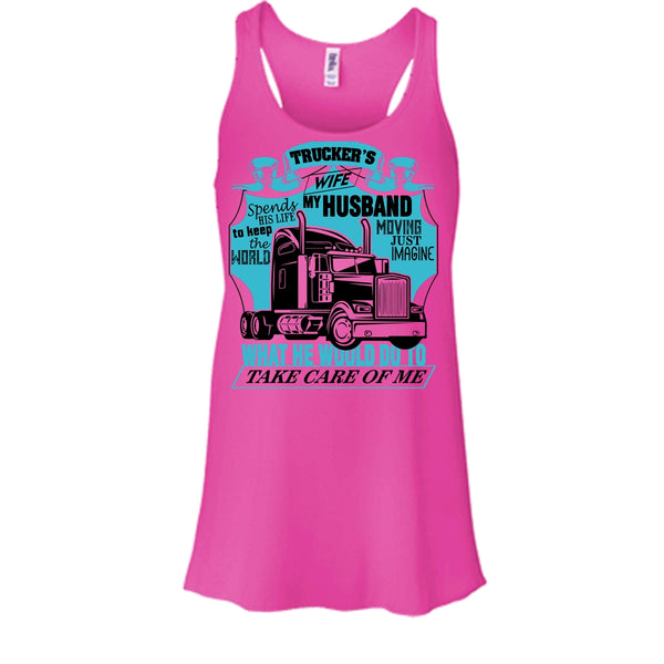 Trucker's Wife T Shirt, I Am A Trucker's Wife Tank Top