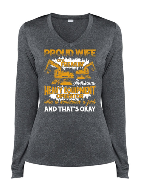 Proud Wife Of A Heavy Equipment Operator T Shirt, Being A Wife T Shirt, Cool Shirt (Ladies LS Heather V-Neck)