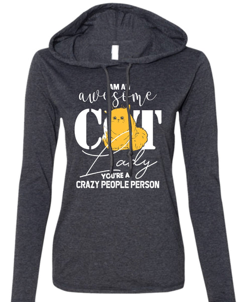 I Am An Awesome Cat Lady T Shirt, You're A Crazy People Person T Shirt (Anvil Ladies Ringspun Hooded)