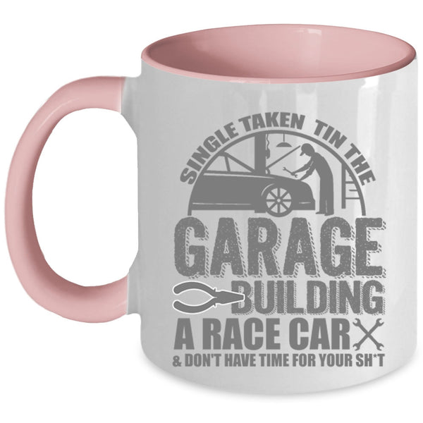Car Mechanics Coffee Mug, Single Taken Tin The Garage Building A Race Car Accent Mug