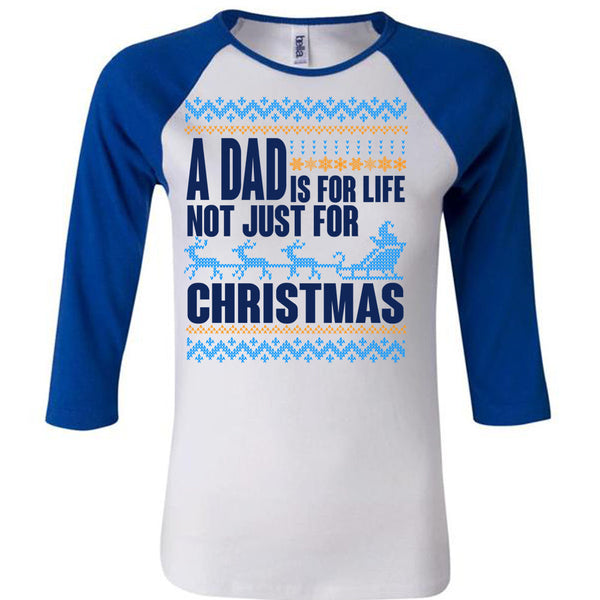 A Dad Is For Life Not Just For Christmas T Shirt, Happy New Year T Shirt, Awesome T-Shirts