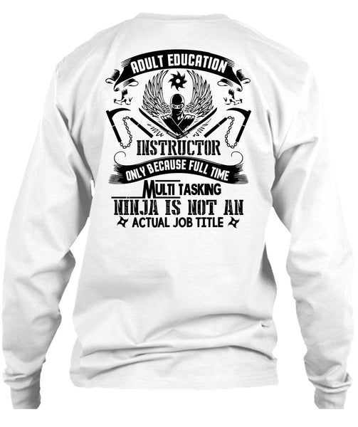Adult Education Instructor T Shirt, My Job T Shirt