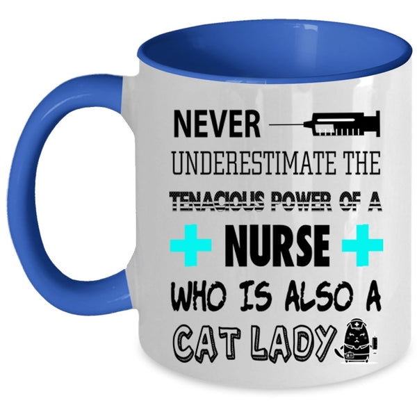 Who Is Also A Cat Lady Coffee Mug, The Tenacious Power Of A Nurse Accent Mug