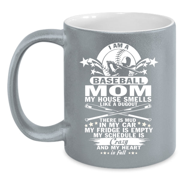 I Am A Baseball Mom Coffee Mug, Gift For Mom Coffee Cup