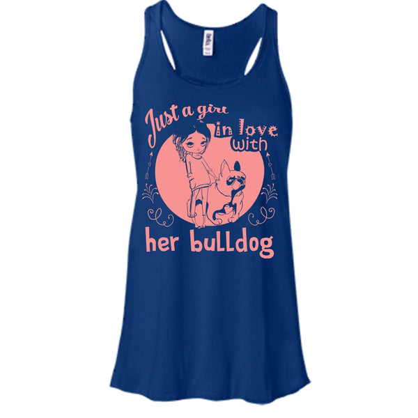 Just A Girl In Love With Her Bulldog Shirt, Cool Dog Shirt