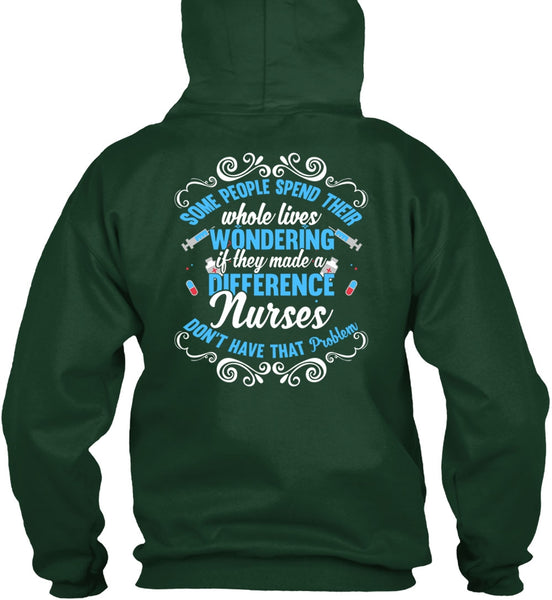 They Made A Difference Nurses T Shirt, Being A Nurse T Shirt
