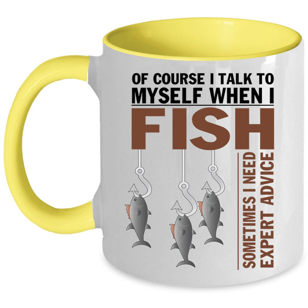 Awesome Fishing Coffee Mug, I Talk To Myself When I Fish Accent Mug