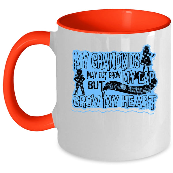 Never Out Grow My Heart Coffee Mug, My Grandkids May Out Grow My Lap Accent Mug