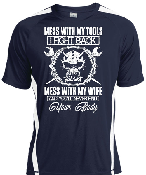 Mess With My Wife T Shirt, Mess With My Tools T Shirt, Cool Shirt