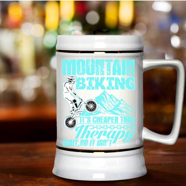 It's Cheaper Than Therapy Beer Stein 22oz, Mountain Biking Beer Mug