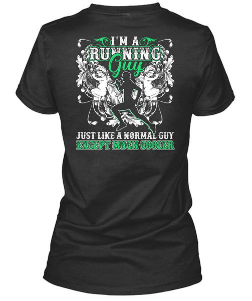 I'm A Running Guy T Shirt, Just Like A Normal Guy T Shirt