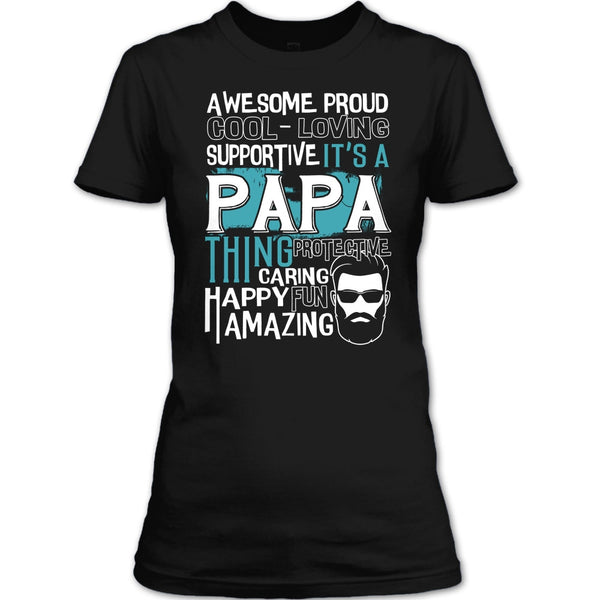 Awesome Proud T Shirt, It's A Papa Thing T Shirt