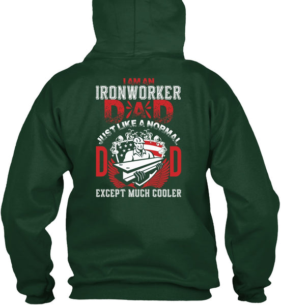 I Am An Ironworker Dad T Shirt, Being An Ironworker T Shirt