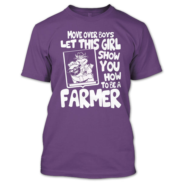 Let This Girl T Shirt, Show How To Be A Farmer T Shirt