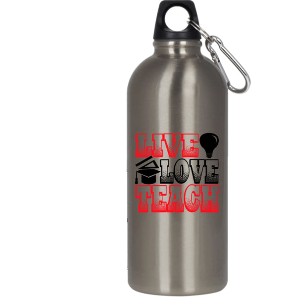 Live Love Teach 20 oz Stainless Steel Bottle,Funny Gift For Teacher Outdoor Sports Water Bottle