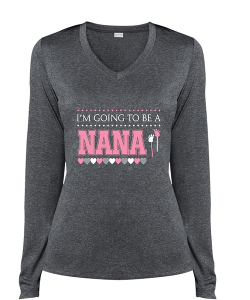 I'm Going To Be A Nana T Shirt, Mother's Day T Shirt (Ladies LS Heather V-Neck)