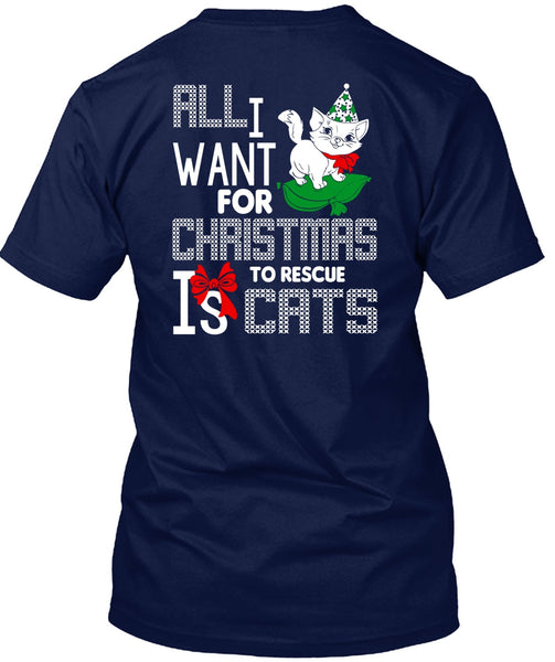 All I Want For Christmas To Rescue Is Cats T Shirt, Pet My Cat T Shirt