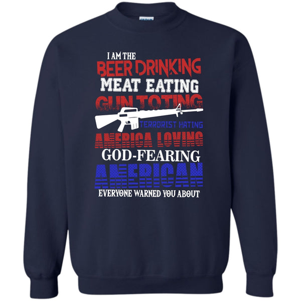 Meat Eating T Shirt, God Fearing American Sweatshirt