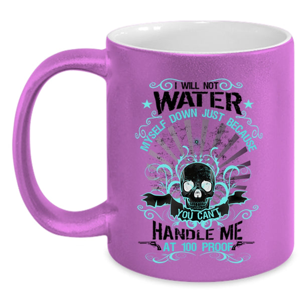 Awesome Gift For My Friends Coffee Mug, I Will Not Water Myself Down Accent Mug