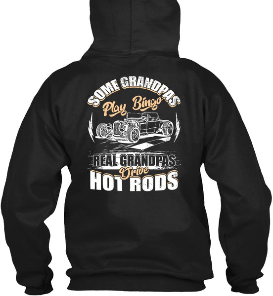 Real Grandpas Drive Hot Rod T Shirt, Grandpas Play Bingo T Shirt