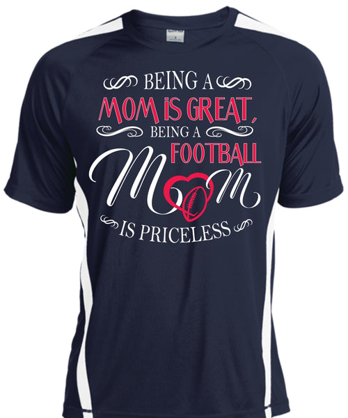 Being A Mom Is Great T Shirt, Being A Football Mom Is Priceless T Shirt, Sport T Shirt