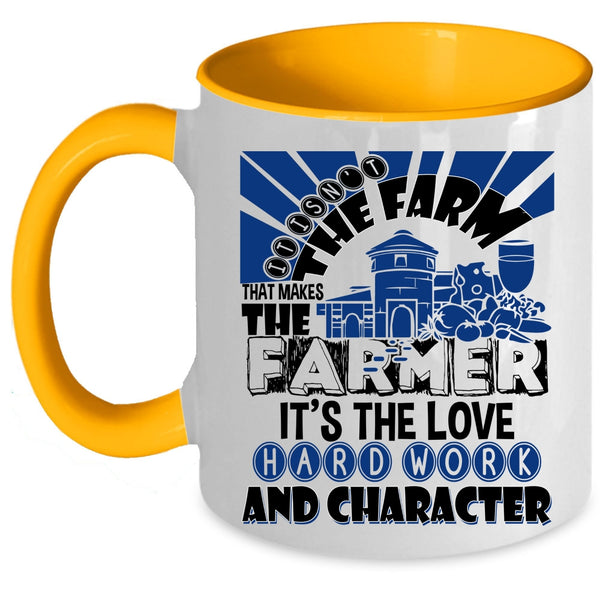Farm Coffee Mug, It Is Not The Farm That Makes The Farmer Accent Mug
