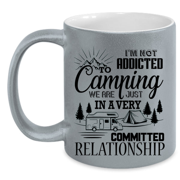 Outdoor Coffee Mug, I'm Not Addicted To Camping Accent Mug