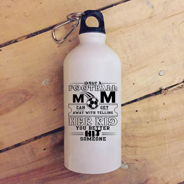 Only A Football Mom Can Get 20 oz Stainless Steel Bottle,Cool Football Mom Outdoor Sports Water Bottle