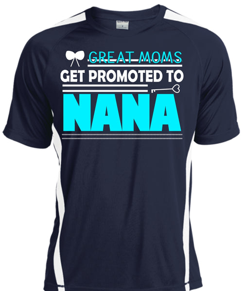 Great Moms Get Promoted To Nana T Shirt, Mother's Day T Shirt