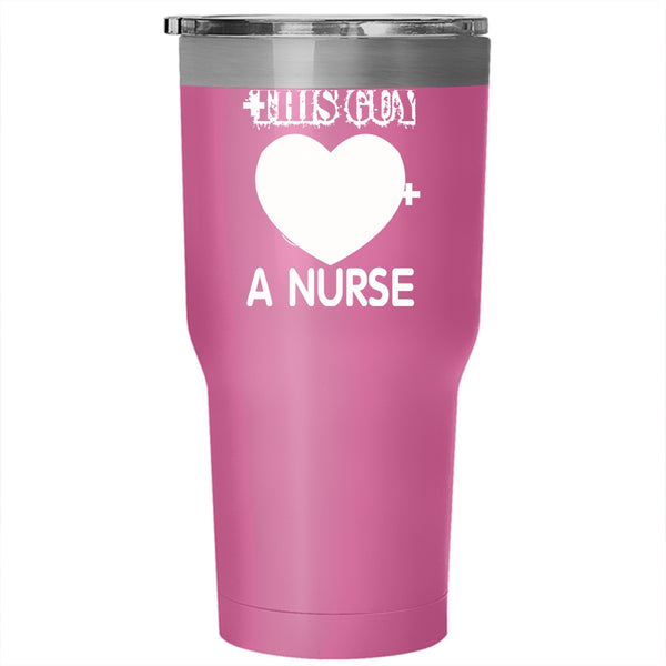 This Guy Love A Nurse Tumbler 30 oz Stainless Steel, I Love My Nurse Travel Mug