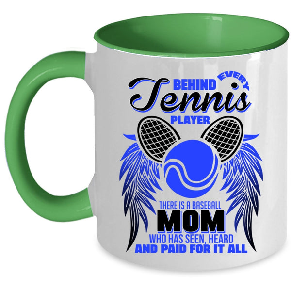 Baseball Mom Coffee Mug, Behind Every Tennis Player Accent Mug