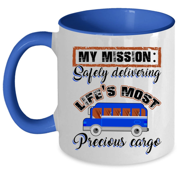 Safely Delivering Life's Most Precious Carge Coffee Mug, My Mission Accent Mug
