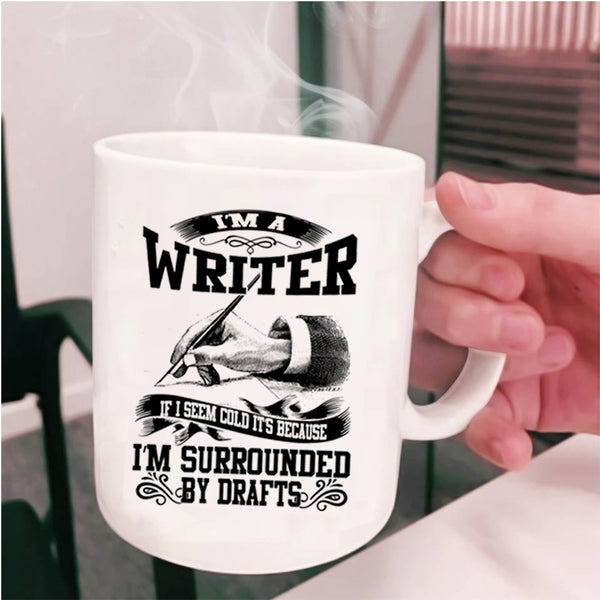 Best Gift For Writer Coffee Mug, I'm A Writer Cup