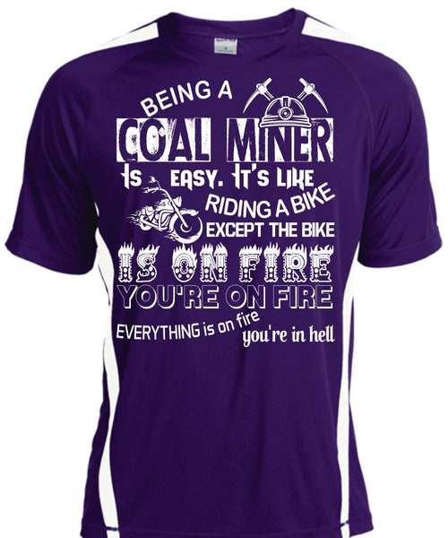 Being A Coal Miner Is Easy T Shirt, Riding A Bike Shirt