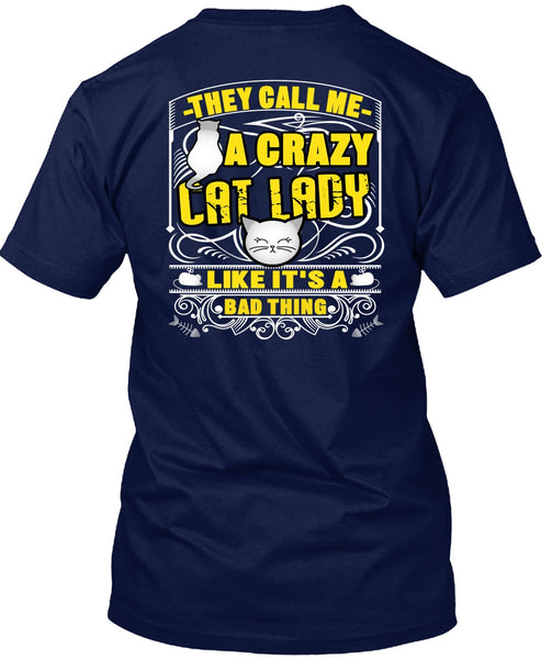They Call Me A Crazy Cat Lady T Shirt, My Favorite T Shirt