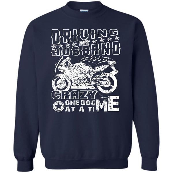 Crazy One Dog At A Time T Shirt, Coolest Motorcycle Sweatshirt