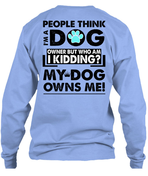 I'm A Dog T Shirt, I Love My Dog T Shirt
