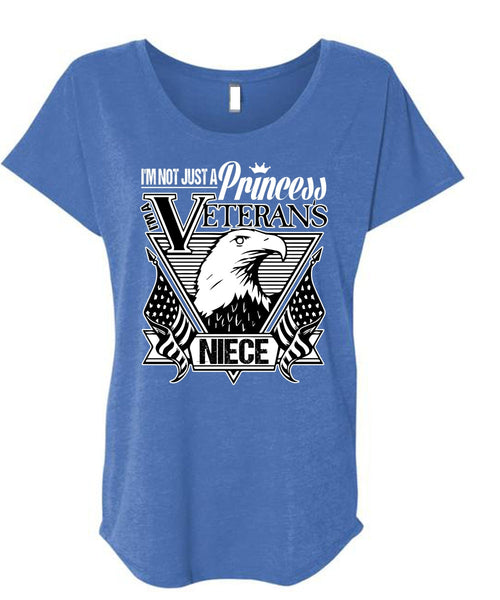I'm Not Just A Princess Veterans Niece T Shirt, Being A Veteran T Shirt, Cool Shirt (Ladies' Triblend Dolman Sleeve)
