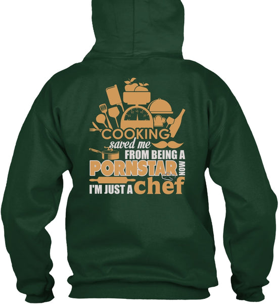 Cooking Saved Me T Shirt, I'm Just A Chef T Shirt
