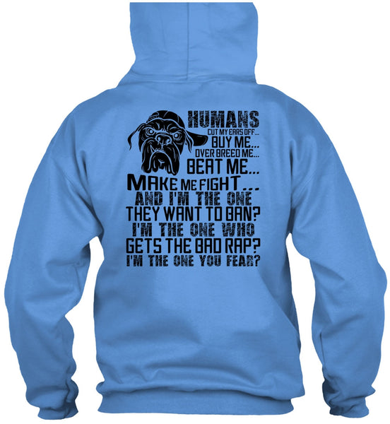 Humans Cut My Ears Off Buy Me T Shirt, I Love Pit Bull T Shirt