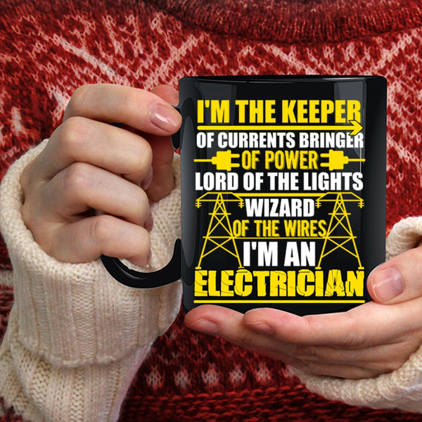 I'm An Electrician Coffee Mug, Best Gift For Electricians Coffee Cup