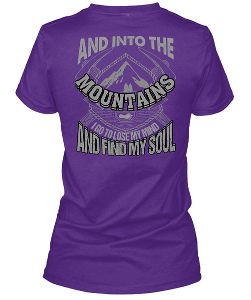 And Into The Mountains T Shirt, Find My Soul T Shirt