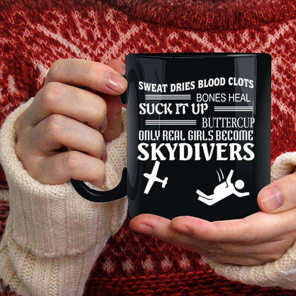 Only Real Girls Become Skydivers Coffee Mug, Cute Skydivers Coffee Cup
